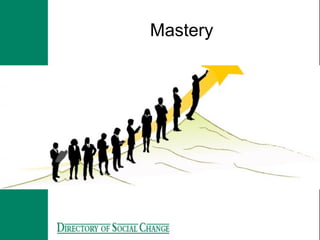 Mastery
 