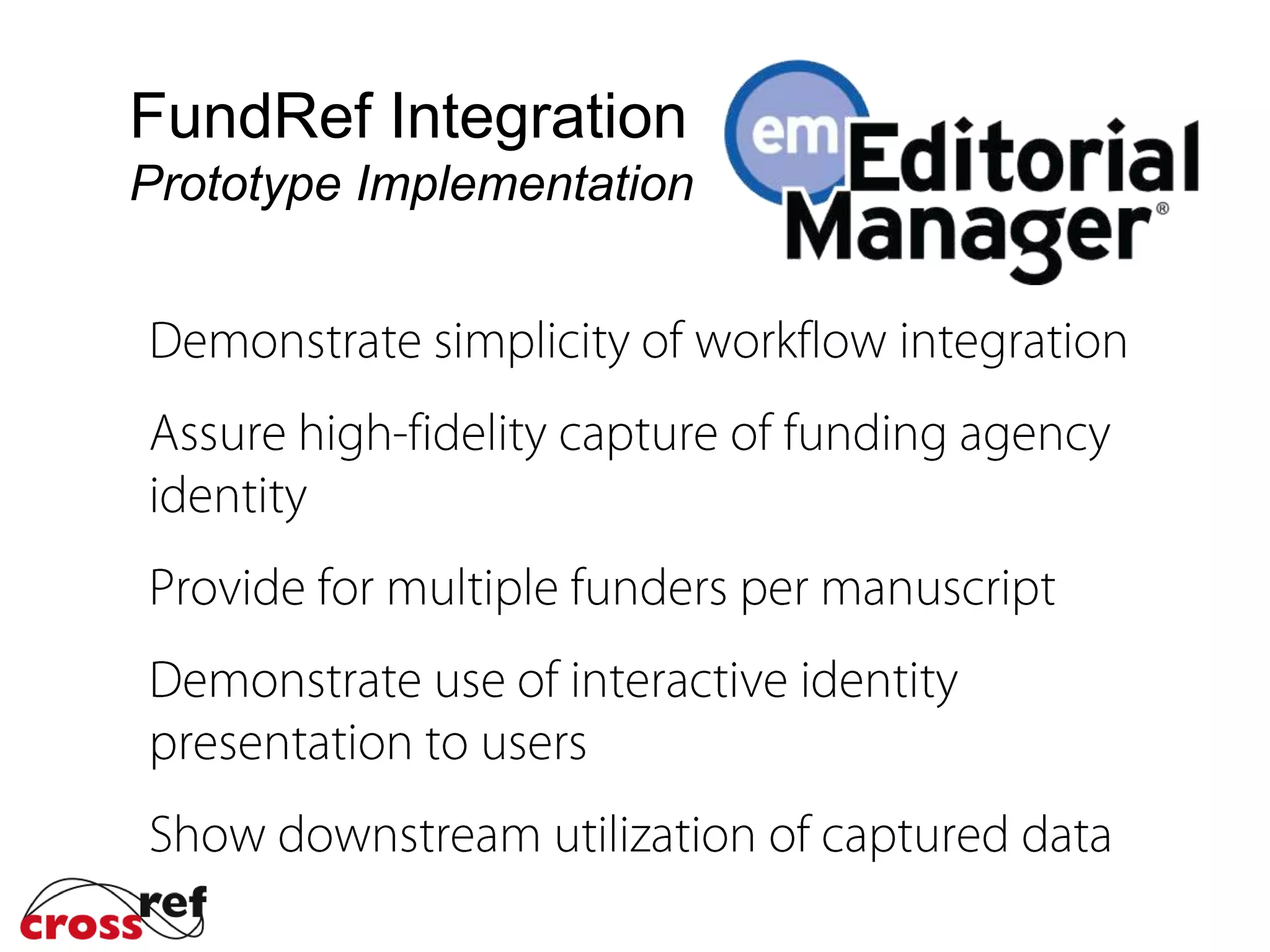 FundRef Integration
Prototype Implementation
 