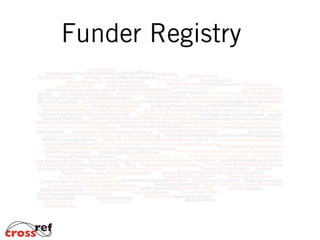 Open Funder Registry
 