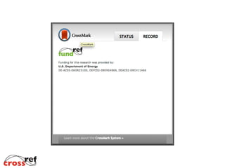 Implementation
3. Deposit funding data with Crossref
 
