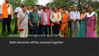 Section 5: Management and Staffing
Both elements will be assessed together
23
 