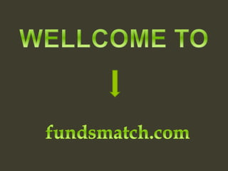 Funds match