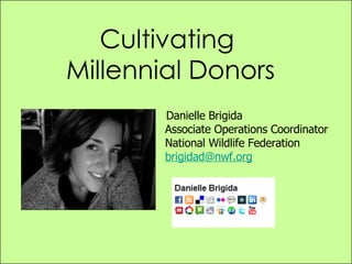 Cultivating  Millennial Donors ,[object Object]