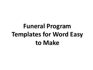 Funeral Program
Templates for Word Easy
to Make

 