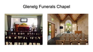 Glenelg Funerals Chapel
 