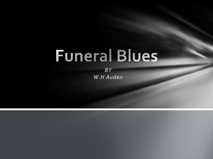 Funeral blues