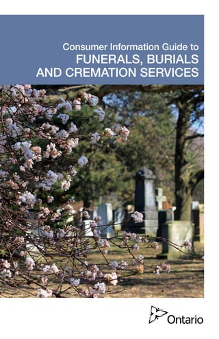 Consumer Information Guide to
Funerals, Burials
And Cremation Services
 