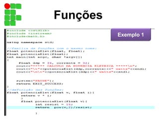 Funções
sexta-feira, 30 de maio de 2014 51
Exemplo 1
 