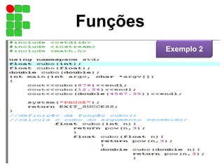 Funções
sexta-feira, 30 de maio de 2014 52
Exemplo 2
 