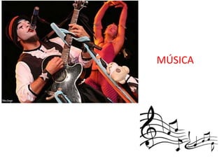 MÚSICA
 