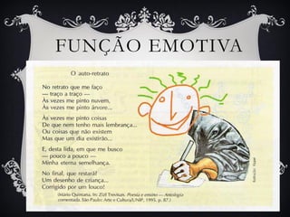 FUNÇÃO EMOTIVA
 