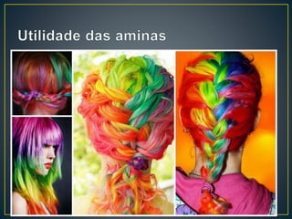 • Na indústria, são utilizadas como corantes, em alguns
sabões e diversas sínteses orgânicas.
O corante mais conhecido é a anilina. É um óleo incolor
com odor aromático.
 