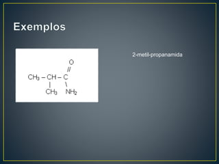 2-metil-propanamida
 