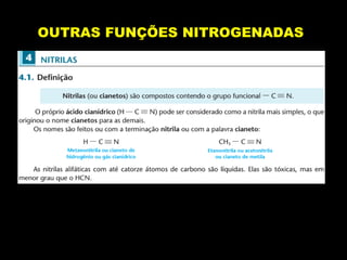 OUTRAS FUNÇÕES NITROGENADAS
 