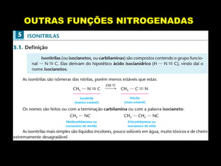 OUTRAS FUNÇÕES NITROGENADAS
 