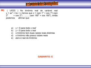 06)
GABARITO: E
 