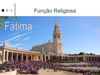 Função Religiosa
 