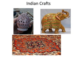 Indian Crafts
 