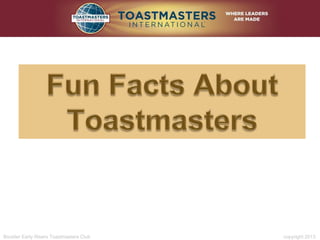 Boulder Early Risers Toastmasters Club copyright 2013
 