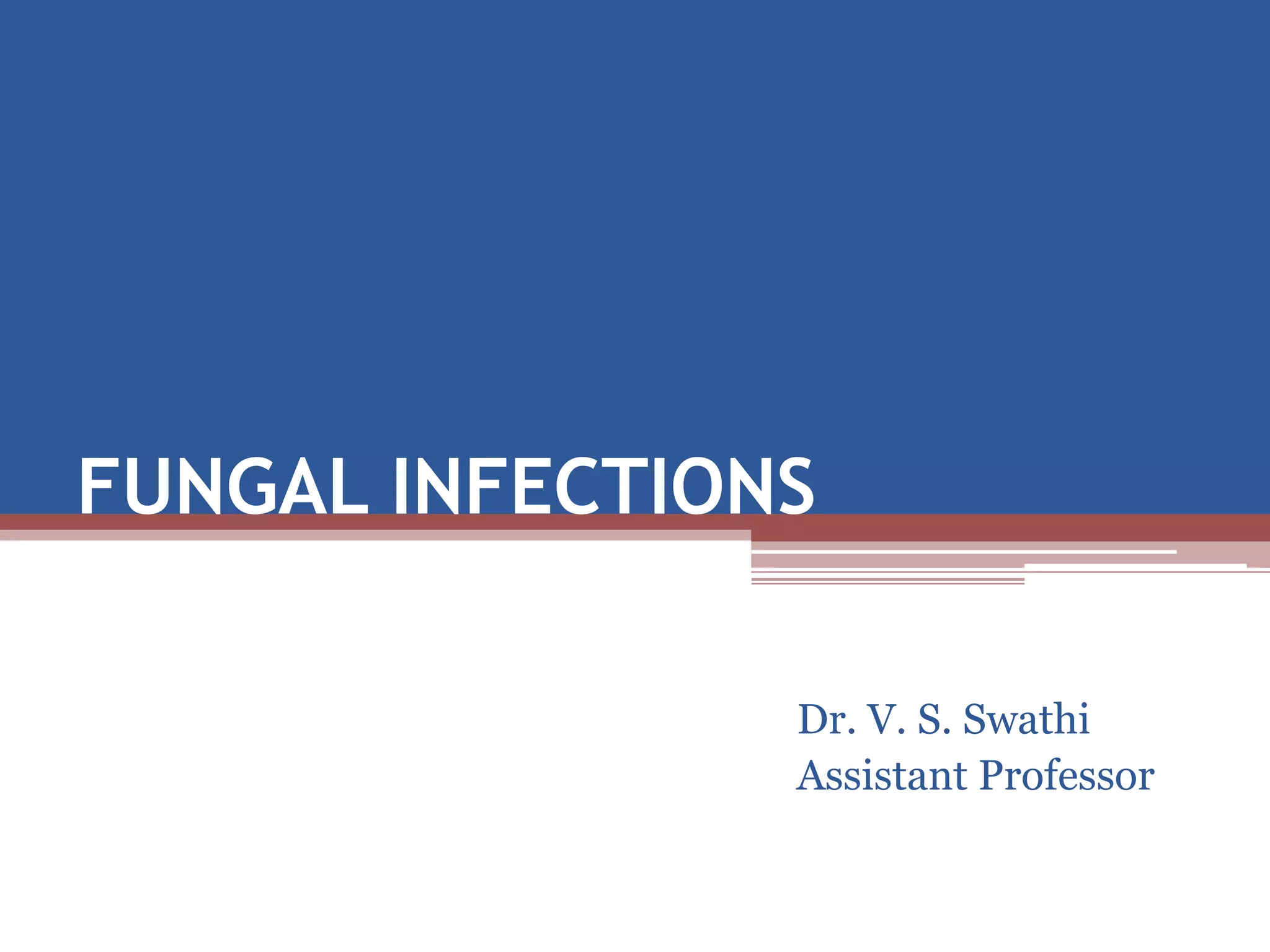 Fungal infections | PPTX