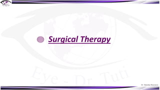 Dr. Tukezban Huseynova
Surgical Therapy
 