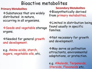 Fungal metabolites   as a store house of bioactive natural products