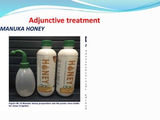Adjunctive treatment
MANUKA HONEY
 