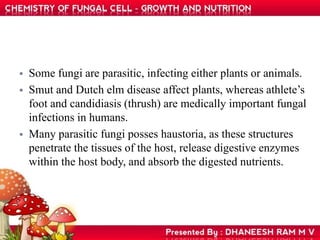 Chemistry of Fungal cell, Growth and Nutrition | PPT
