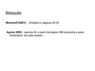 Bibliografia
Michereff (2001): Unidade 6, páginas 24-43
Agrios 2005: capítulo XI, a partir da página 386 (sómente a parte
introdutória de cada classe)
 