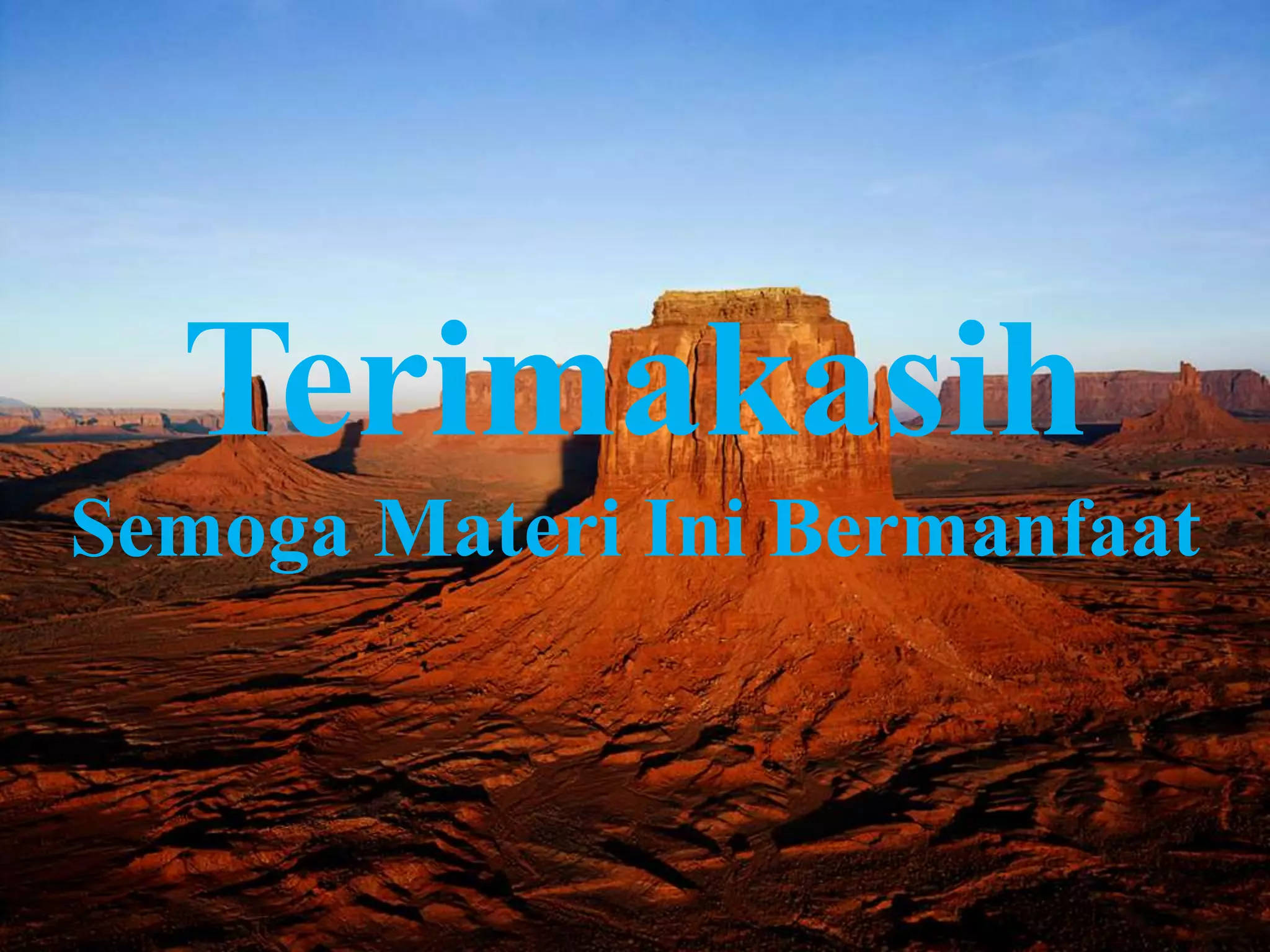 Terimakasih
Semoga Materi Ini Bermanfaat
 