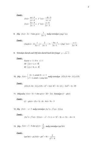 2



      Jawab :
                          ax + b                   − dx + b
                 f ( x) =        ⇒ f − 1 ( ...
