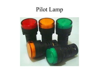 Pilot Lamp
 