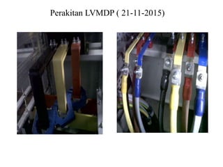 Perakitan LVMDP ( 21-11-2015)
 
