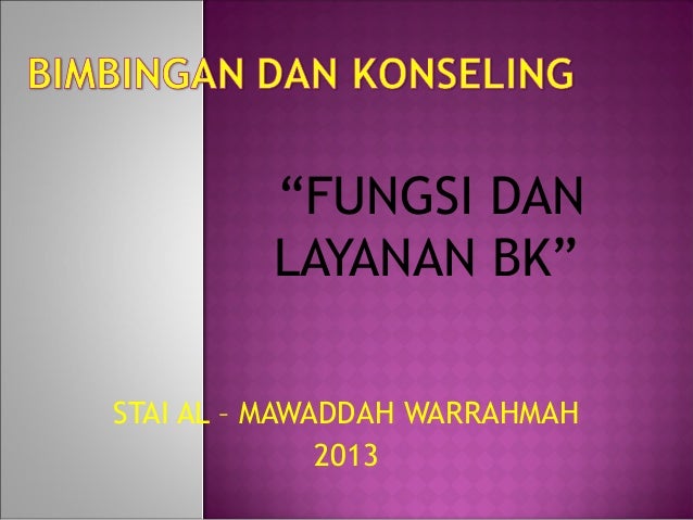 Fungsi Dan Layanan Bk