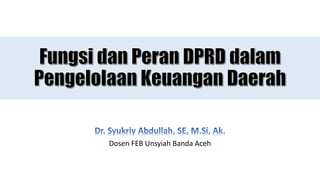 Dosen FEB Unsyiah Banda Aceh
 