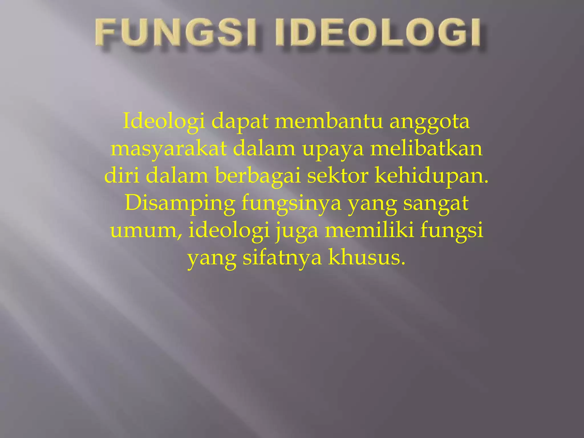 Fungsi ideologi PPTX