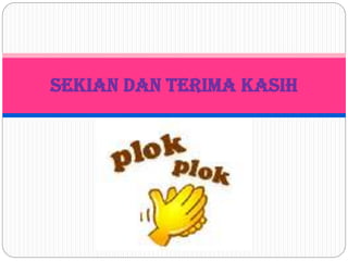 Sekian dan Terima Kasih
 