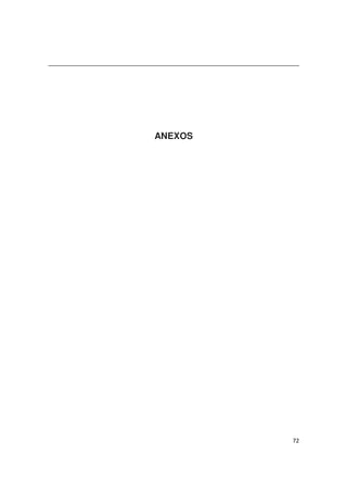 72
ANEXOS
 