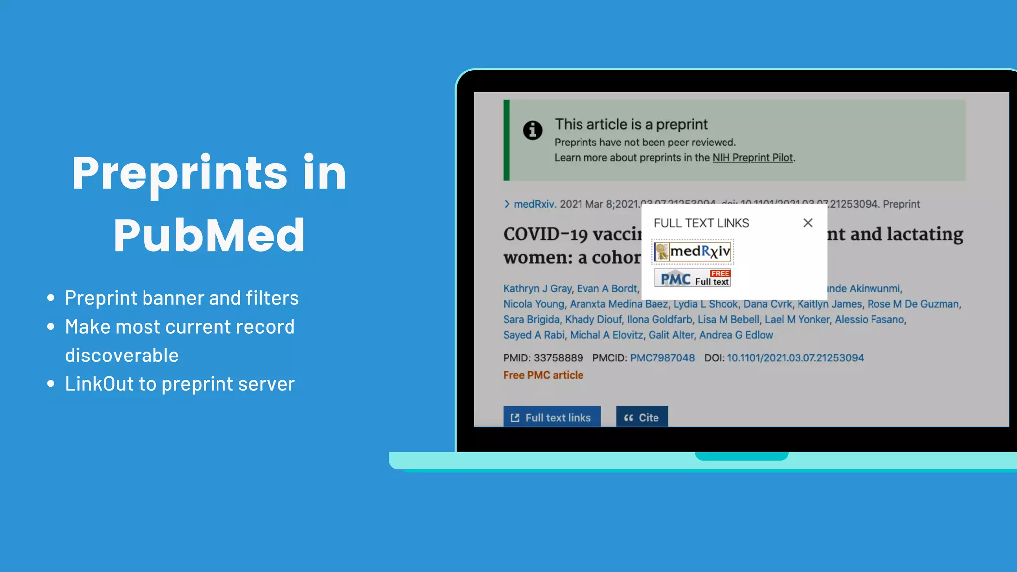 Preprint banner and filters
Make most current record
discoverable
LinkOut to preprint server
Preprints in
PubMed
 