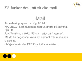 Så funkar det...att skicka mail 