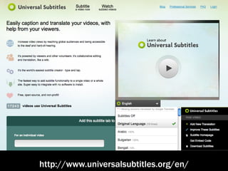 http://www.universalsubtitles.org/en/
 