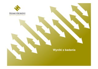 Wyniki z badania
 