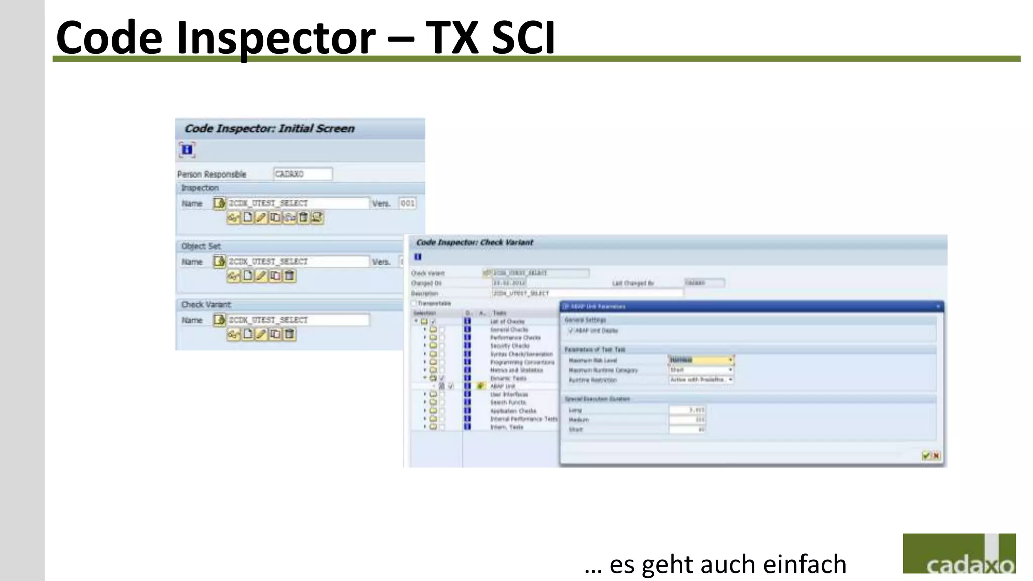 Code Inspector – TX SCI




                          … es geht auch einfach
 