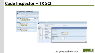 Code Inspector – TX SCI




                          … es geht auch einfach
 