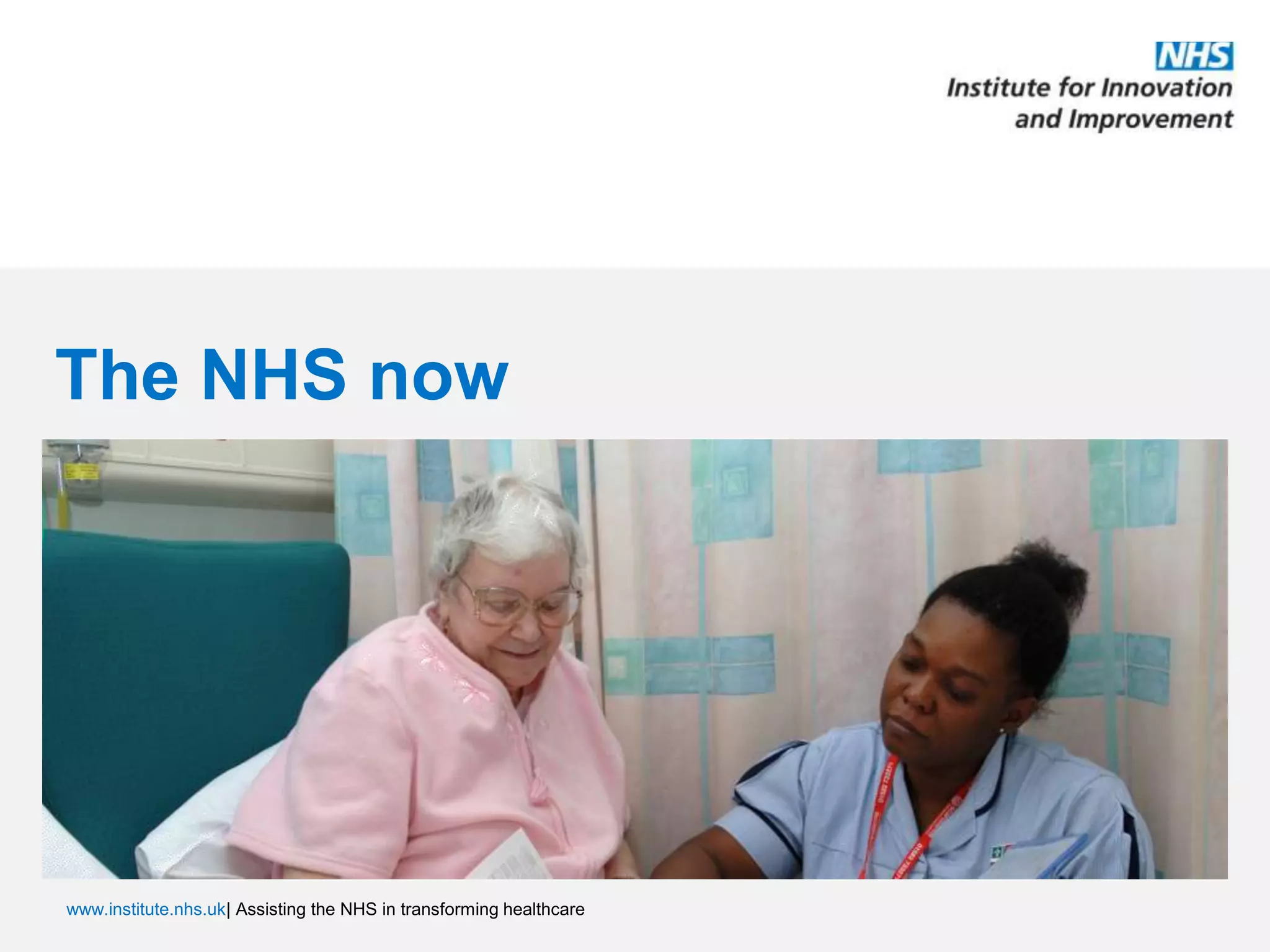 The NHS now