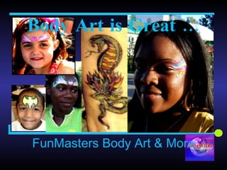Body Art is Great … 