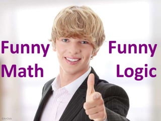 ©A+Click
Funny Funny
Math Logic
 