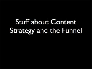Funnel Cake Content Strategy