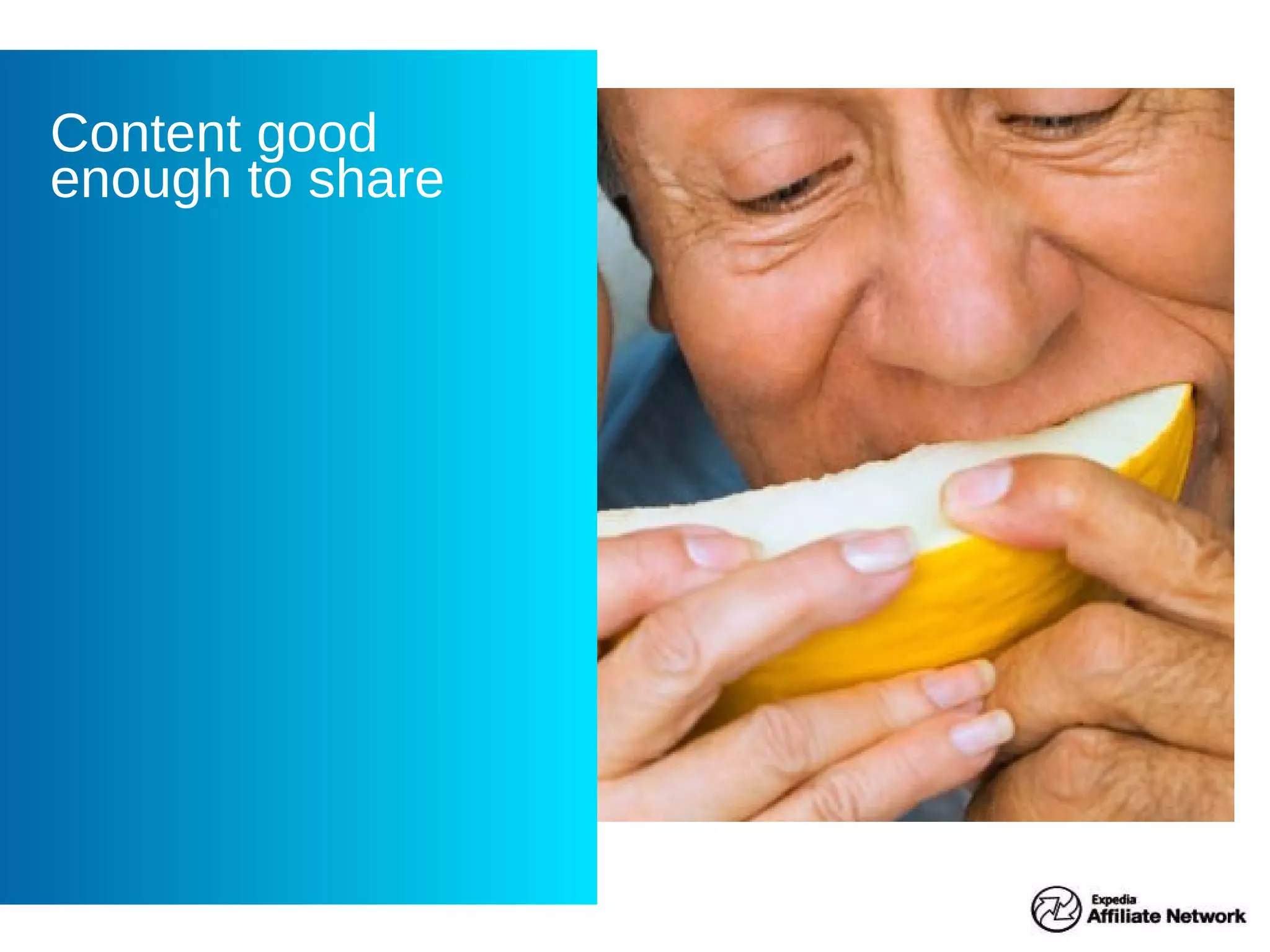 Content good enough to share