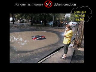 ¡Juro que no ví el bache! 